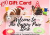 Load image into Gallery viewer, Happy Paw eGift Card